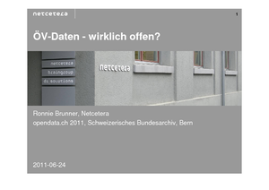 ÖV-Daten - wirklich offen? Ronnie Brunner, Netcetera